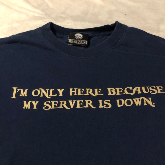 Jinx Other - I'm Only Here Because My Server Is Down Tee